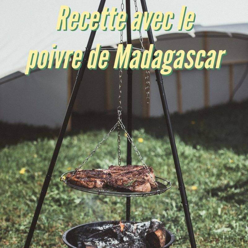 Recette avec le poivre noir en grains de Madagascar