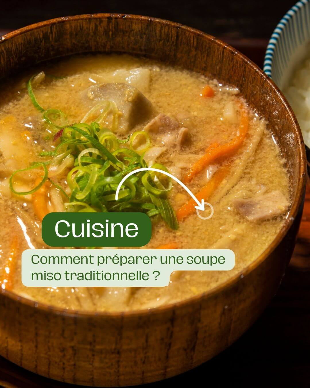 Comment préparer une soupe miso traditionnelle