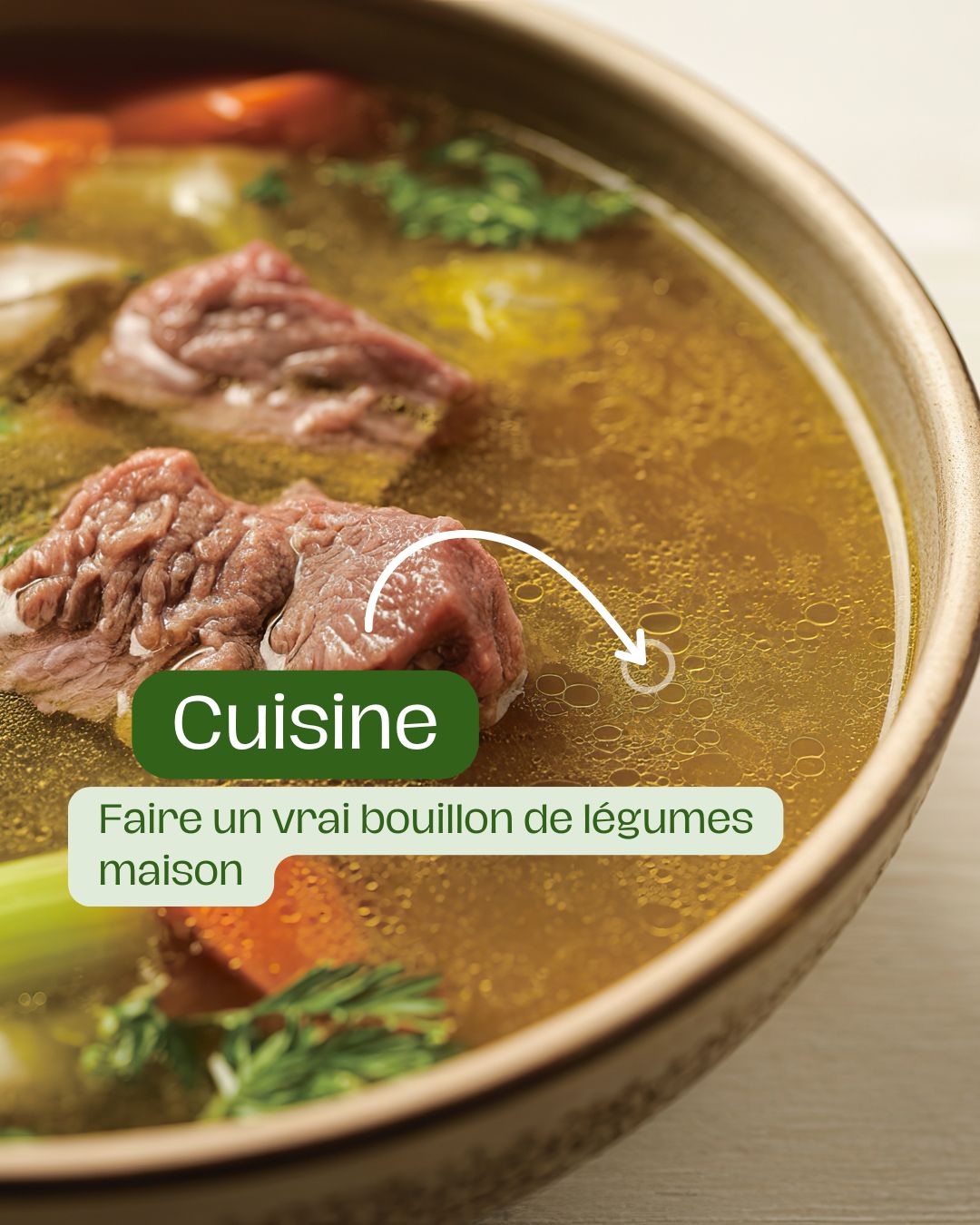 Qu'est-ce qu'un vrai bouillon de légumes maison et pourquoi est-ce la base
