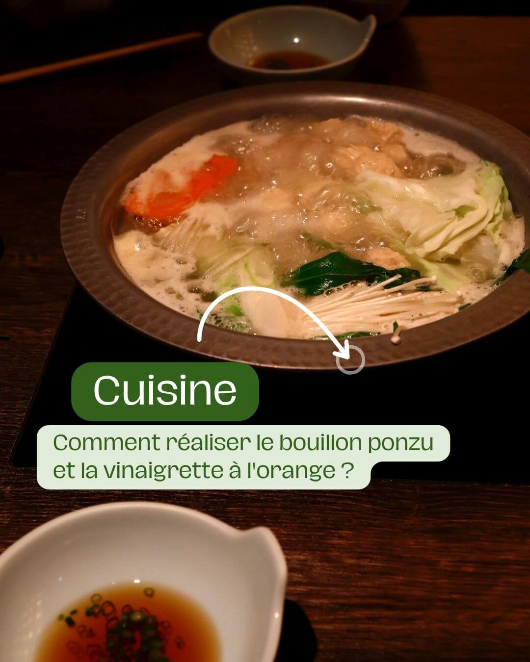 Comment réaliser le bouillon ponzu et la vinaigrette à l'orange