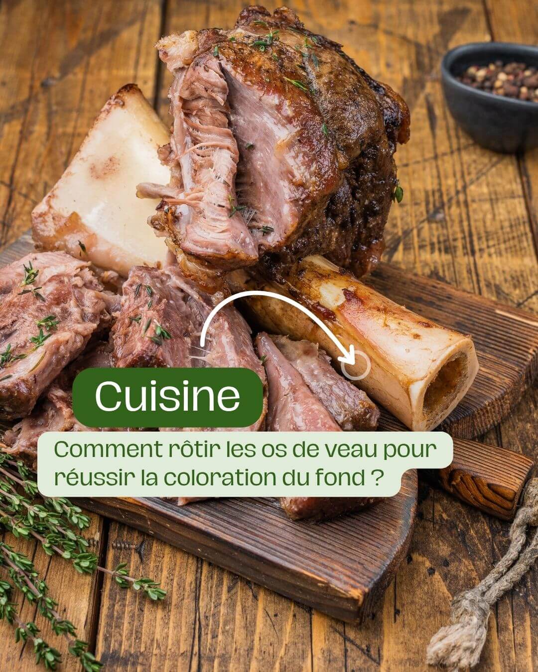 Comment rôtir les os de veau pour réussir la coloration du fond