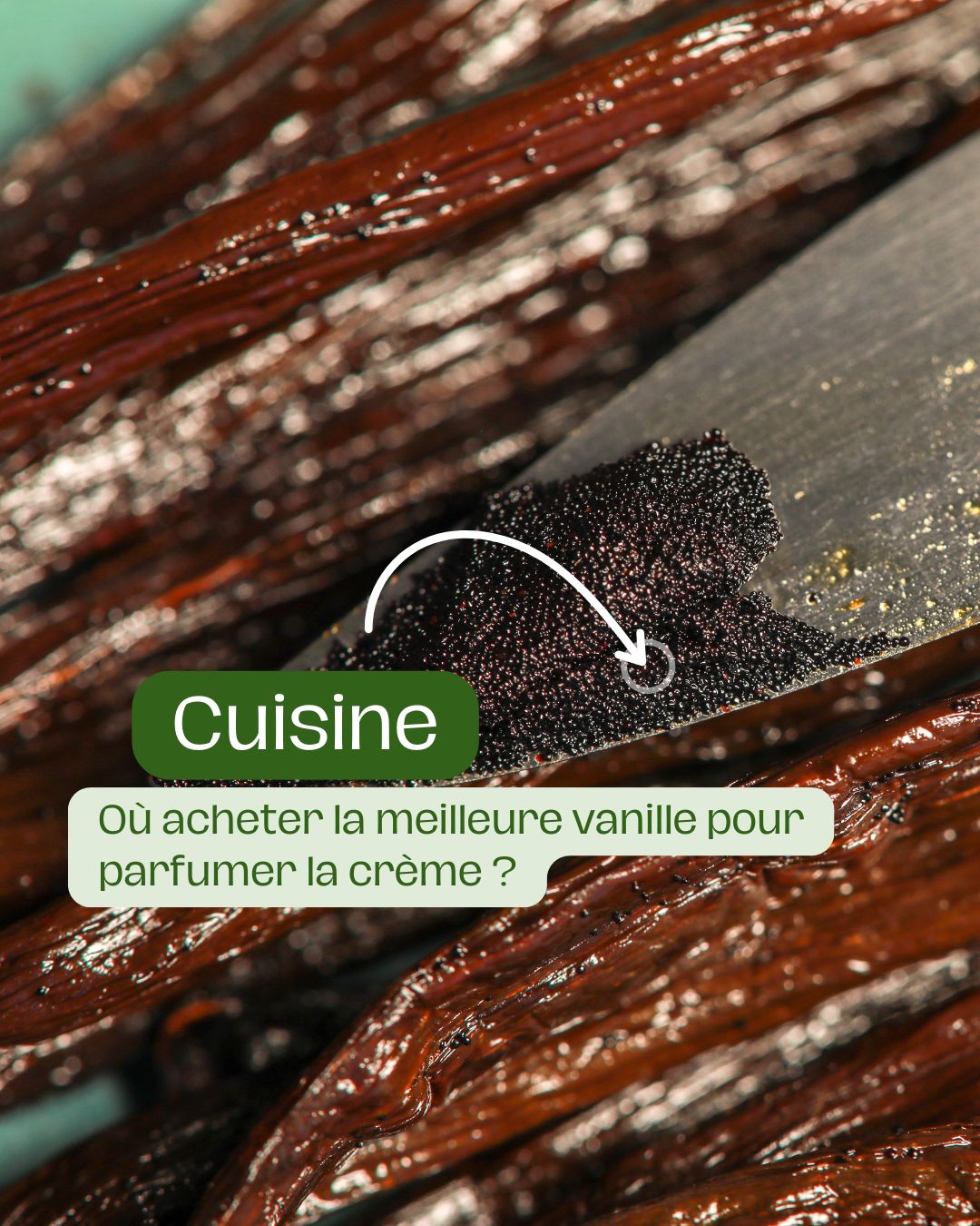 Où acheter la meilleure vanille pour parfumer la crème