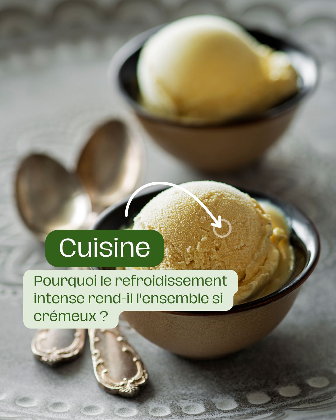 Pourquoi le refroidissement intense rend-il l'ensemble si crémeux