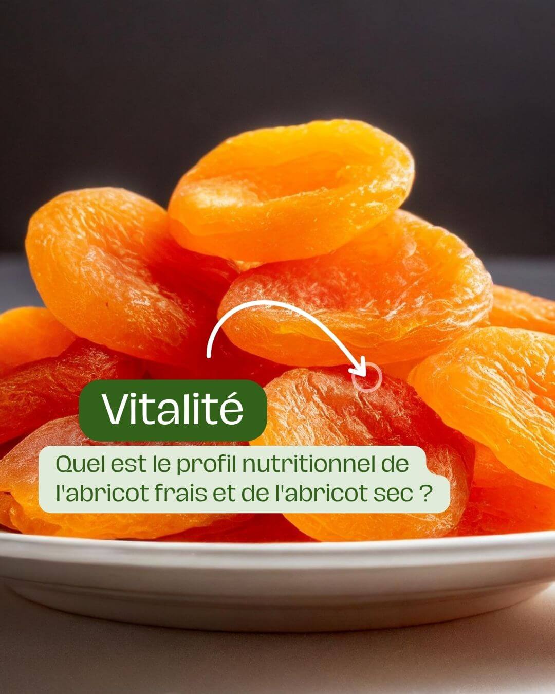 Quel est le profil nutritionnel de l'abricot frais et de l'abricot sec