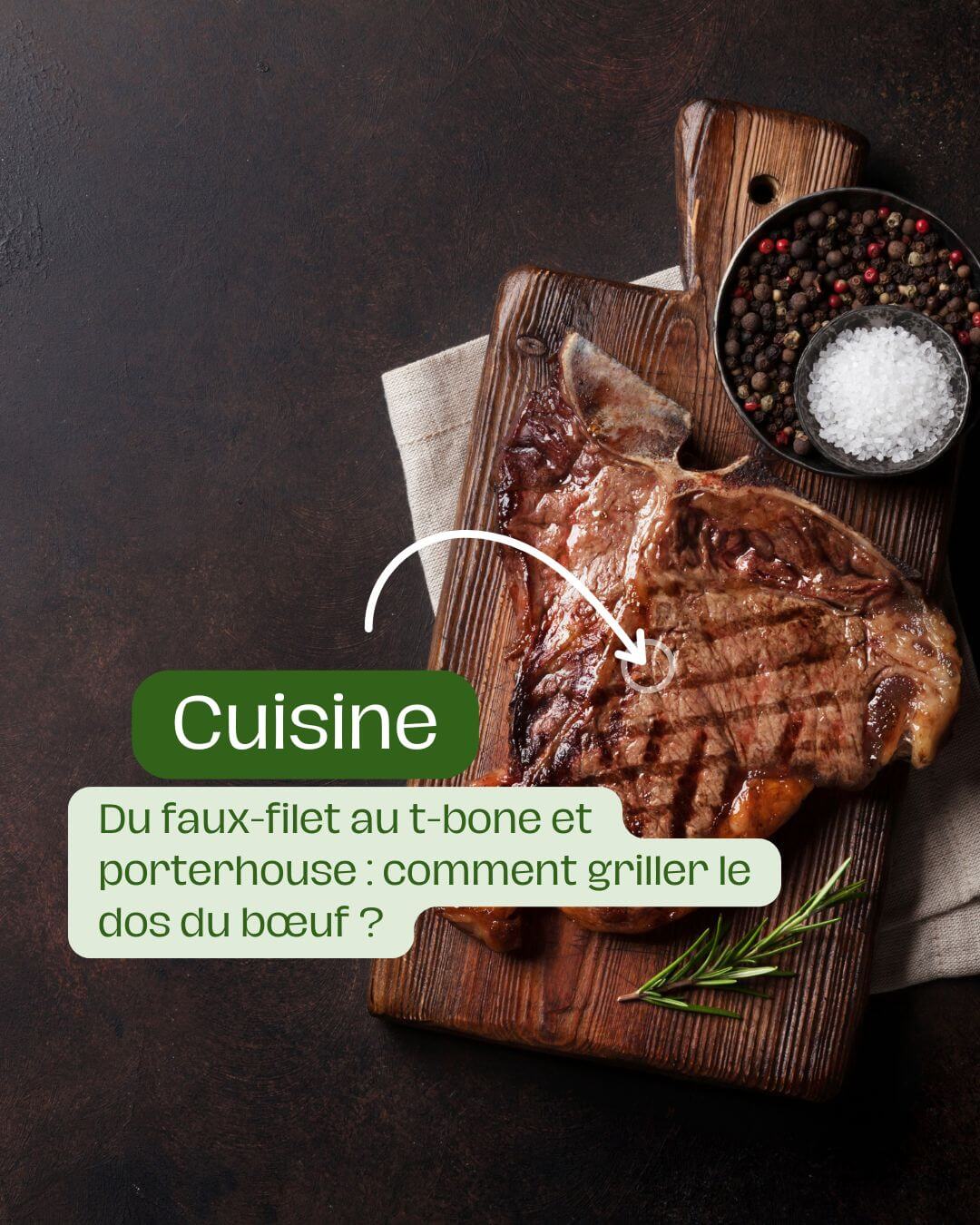 Du faux-filet au t-bone et porterhouse comment griller le dos du bœuf