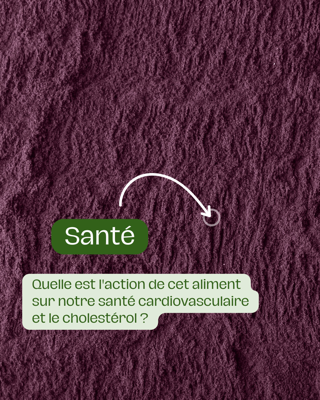 Quelle est l'action de cet aliment sur notre santé cardiovasculaire et le cholestérol